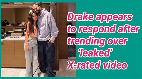 where to see leaked drake video|Drake appears to respond after trending over ‘leaked’ X